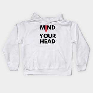 Mind Your Head (artwork 4) Kids Hoodie